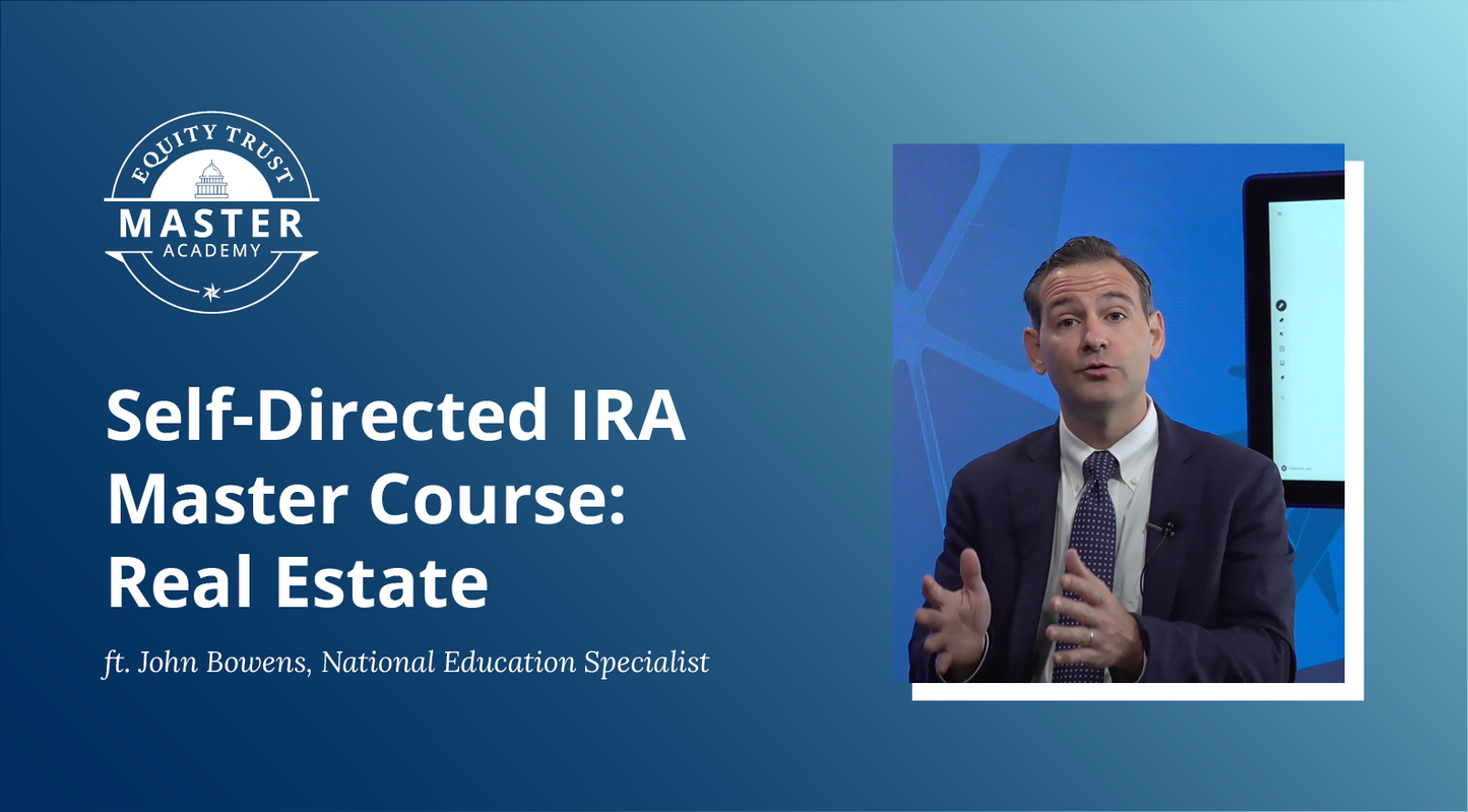 The Self-Directed IRA Master Course: Real Estate